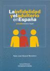 LA INFIDELIDAD Y EL ADULTERIO EN ESPAÑA (ESTUDIO HISTORICO-LEGAL)