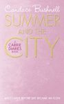 CARRIE DIARIES: SUMMER & THE CITY