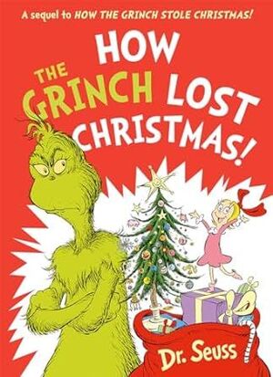 HOW THE GRINCH LOST CHRISTMAS
