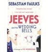 JEEVES AND THE WEDDING BELLS