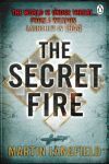 SECRET FIRE THE