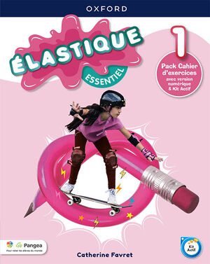 ÉLASTIQUE ESSENTIEL 1. CAHIER D'EXERCICES
