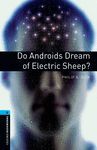 OXFORD BOOKWORMS STAGE 5: DO ANDROIDS DREAM OF ELECTRIC SHEEP? ED 08