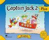 CAPTAIN (CAPITAN) JACK 2 PUPIL`S BOOK PACK PLUS (5 AÑOS) (ST+WB+MULTIROM