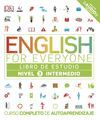 ENGLISH FOR EVERYONE (ED. EN ESPAÑOL) NIVEL INTERMEDIO - LIBRO DE