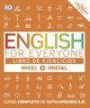 ENGLISH FOR EVERYONE (ED. EN ESPAÑOL) NIVEL INICIAL 2 - LIBRO DE