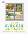 DE LA MACETA AL PLATO