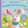 BEBE CONEJO. SONIDOS DE LA GRANJA