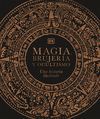 MAGIA, BRUJERÍA Y OCULTISMO