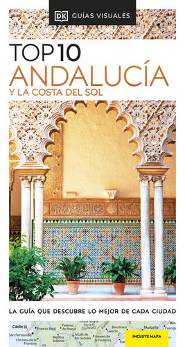 GUÍA TOP 10 ANDALUCÍA Y LA COSTA DEL SOL