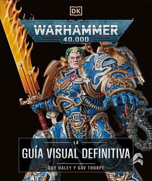 WARHAMMER 40.000. LA GUA VISUAL DEFINITV