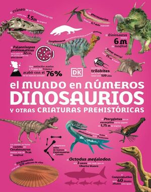 MUNDO NUMEROS:DINOSAURIOS Y OTRAS CRIATURAS PREHISTORICAS