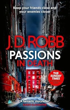 PASSIONS IN DEATH