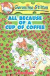 ALL BECAUSE OF A CUP OF COFFEE