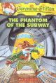 THE PHANTOM OF THE SUBWAY