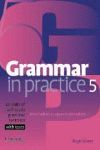 GRAMMAR IN PRACTICE 5