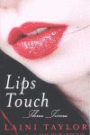 LIPS TOUCH THREE TIMES