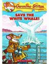 SAVE THE WHITE WHALE