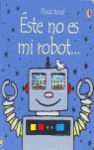 ESTE NO ES MI ROBOT