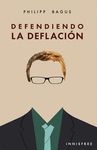 DEFENDIENDO LA DEFLACIÒN