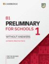 B1 PRELIMINARY FOR SCHOOLS 1 FOR REVISED EXAM FROM 2020. STUDENT'S BOOK WITHOUT