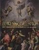 RENACIMIENTO, EL. ARTE Y ARQUITECTURA DE LOS SIGLOS XV Y XVI