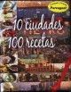 10 CIUDADES 100 RECETAS