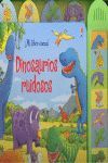 DINOSAURIOS RUIDOSOS