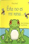 ESTA NO ES MI RANA