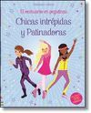 CHICAS INTREPIDAS Y PATINADORAS