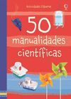 50 MANUALIDADES CIENTIFICAS