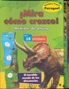 MIRA COMO CREZCO:INCREIBLE MUNDO DINOSAURIOS