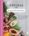 COCINAR CON SUPERALIMENTOS