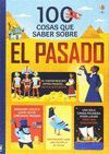 100 COSAS QUE SABER SOBRE EL PASADO