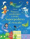 SUPERPODERES AL RESCATE