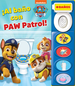 ¡AL BAÑO CON PAW PATROL!