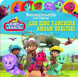 ¡LOS DINOS RANCHERS ANDAN SUELTOS!