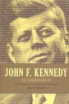 JOHN F. KENNEDY. SU LIDERAZGO