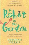 A ROBOT IN THE GARDEN