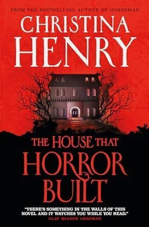 THE HOUSE THAT HORROR BUILT