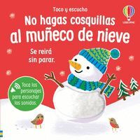 NO HAGAS COSQUILLAS AL MUÑECO DE NIEVE