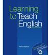 LEARNING TO TEACH ENGLISH