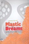 PLASTIC DREAMS