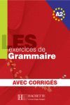 A2. LES 500 EXERCICES DE GRAMMAIRE. AVEC CORRIGES