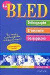 BLED ORTHOGRAPHE GRAMMAIRE CONJUGAISON