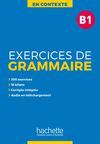 EXERCICES DE GRAMMAIRE EN CONTEXTE B1