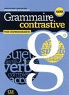 GRAMMAIRE CONTRASTIVE POUR HISPANOPHONES - LIVRE + CD AUDIO