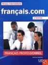 FRANÇAIS.COM INTERMÉDIARE 2ÈME ÉD. - LIVRE - CD ROM