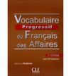 VOCABULAIRE PROGRESSIF DU FRANÇAIS DES AFFAIRES 2º EDITION - LIVRE + CD