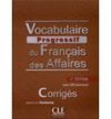 VOCABULAIRE PROGRESSIF DU FRANÇAIS DES AFFAIRES 2ª EDITION - CORRIGES